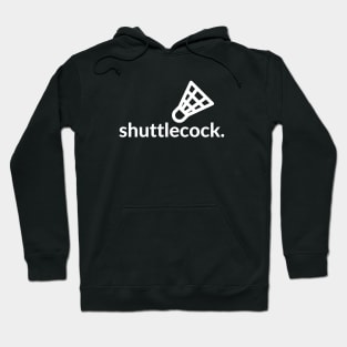 Shuttlecock- a badminton design Hoodie